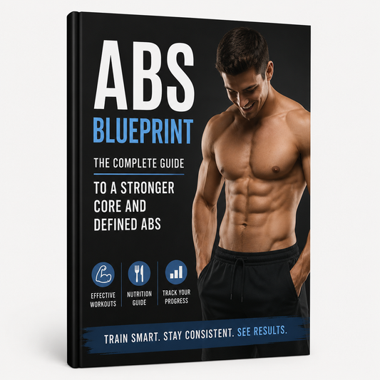 ABS Blueprint - The Complete Guide to a Stronger Core & Defined Abs